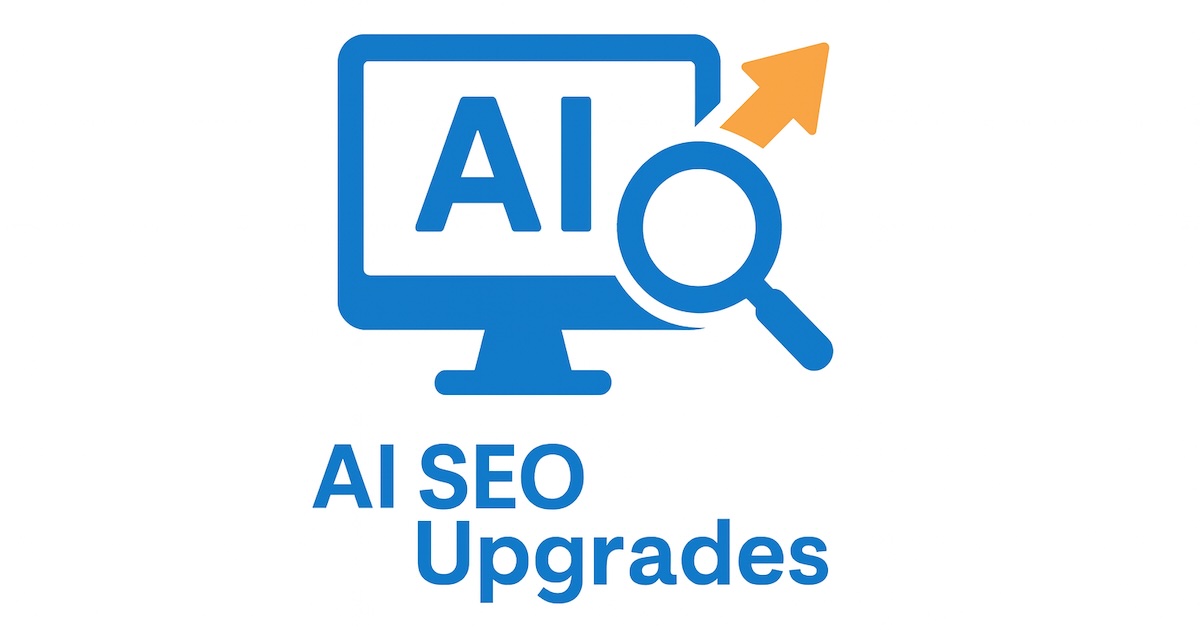 AI SEO Upgrades a must for your Website